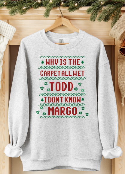 Christmas Vacation Margo & Todd Quote Crewneck