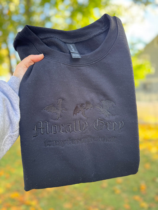 Morally Grey is my favorite color Crewneck