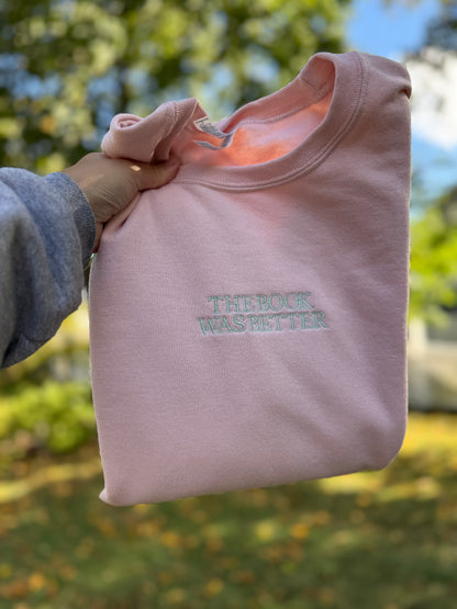 The Book Was Better Crewneck