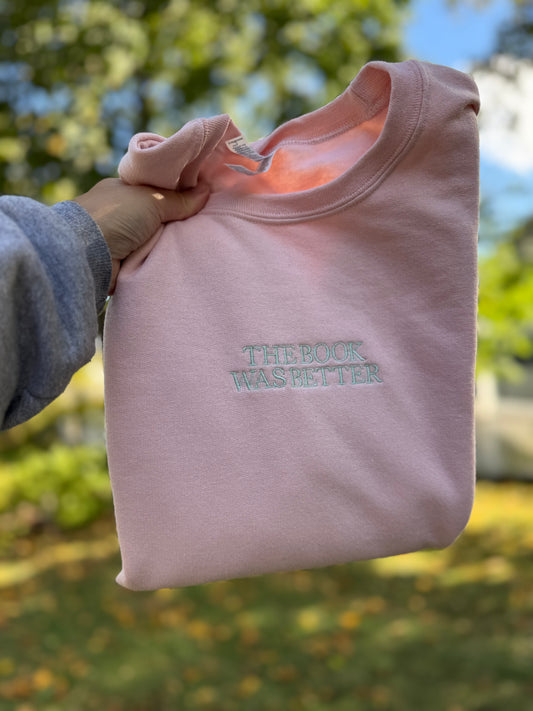 The Book Was Better Crewneck